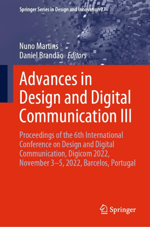 Advances in Design and Digital Communication III: Proceedings of the 6th International Conference on Design and Digital Communication, Digicom 2022,